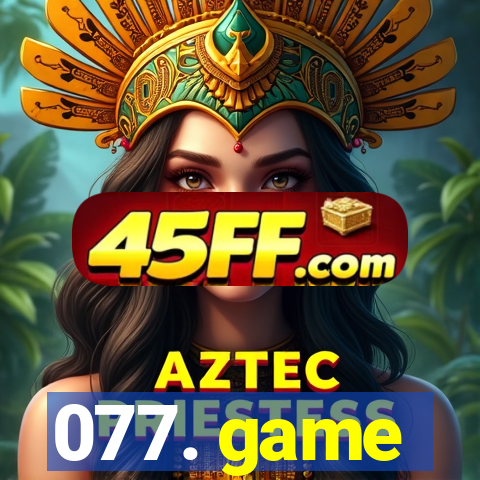 077. game